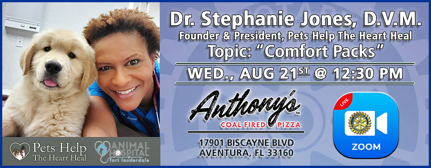 Guest Speaker: Dr. Stephanie Jones, D.V.M., Comfort Packs; Pets Help the Heart Heal